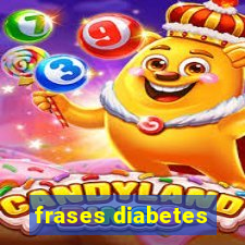 frases diabetes